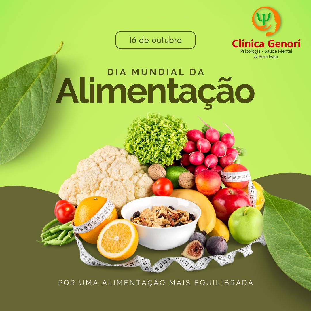 Dia Mundial da Alimentação: nutrir o corpo é também cuidar da mente